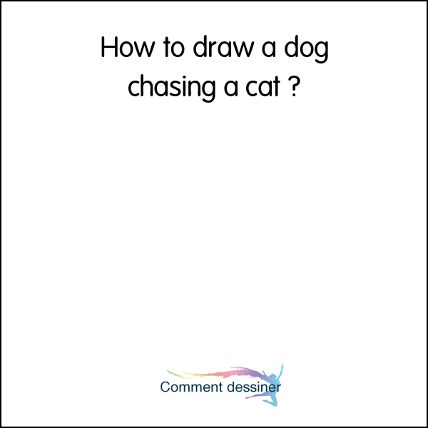 How to draw a dog chasing a cat